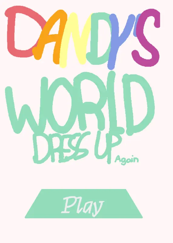 Dandy's World Dress Up (Again..) by @XH3LLY_FOXXILIAN