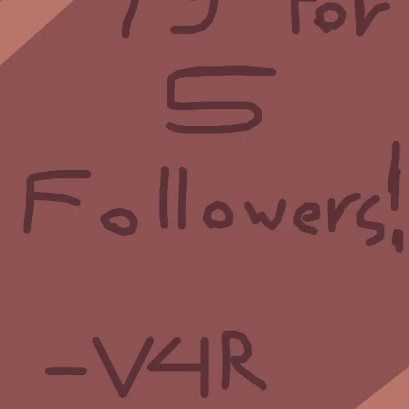 5 Follower!! by @V4R