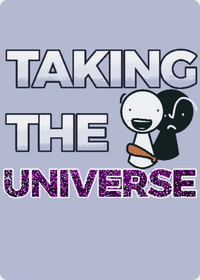 TAKING THE UNIVERSE INFO (Unfinished)