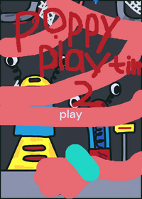 Poppy playtime chapter 2