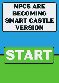 Npcs are becoming smart castle edition, i...