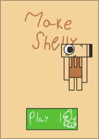 Make shelly!!