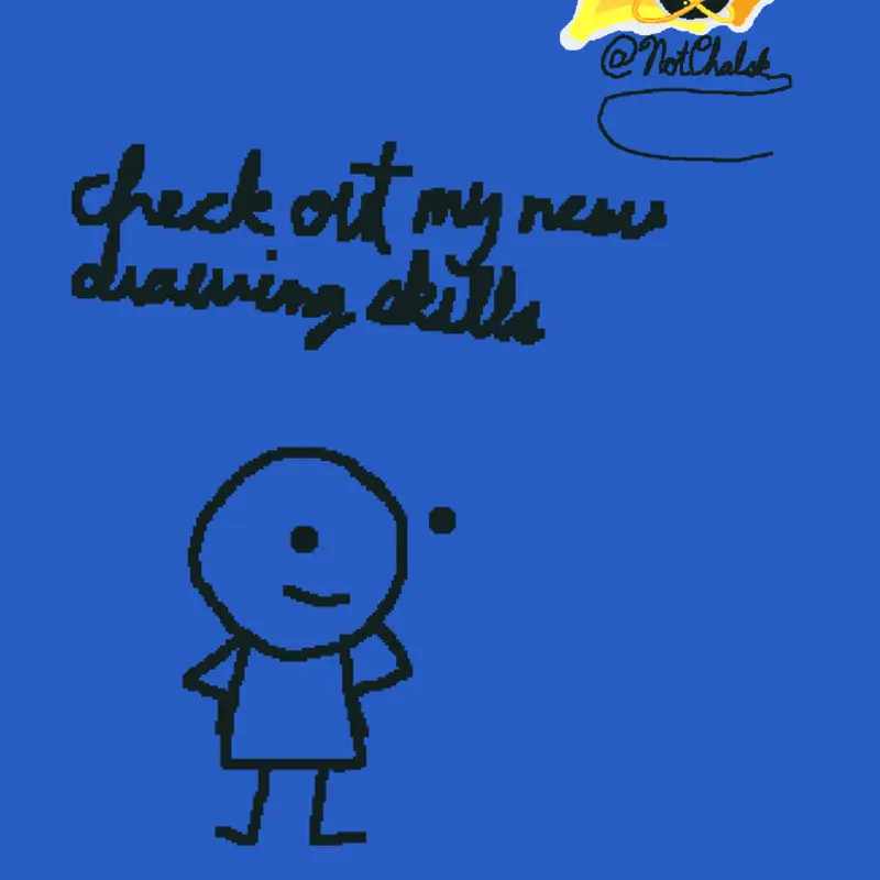drawing skills yay by @ChalskOFFICIAL