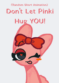 Don't let Pinki hug YOU!