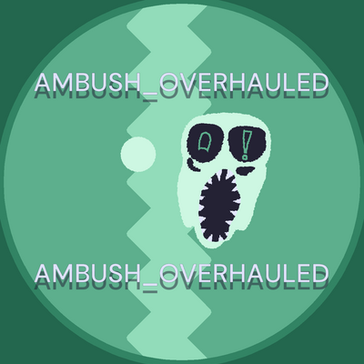 @AMBUSH_OVERHAULED