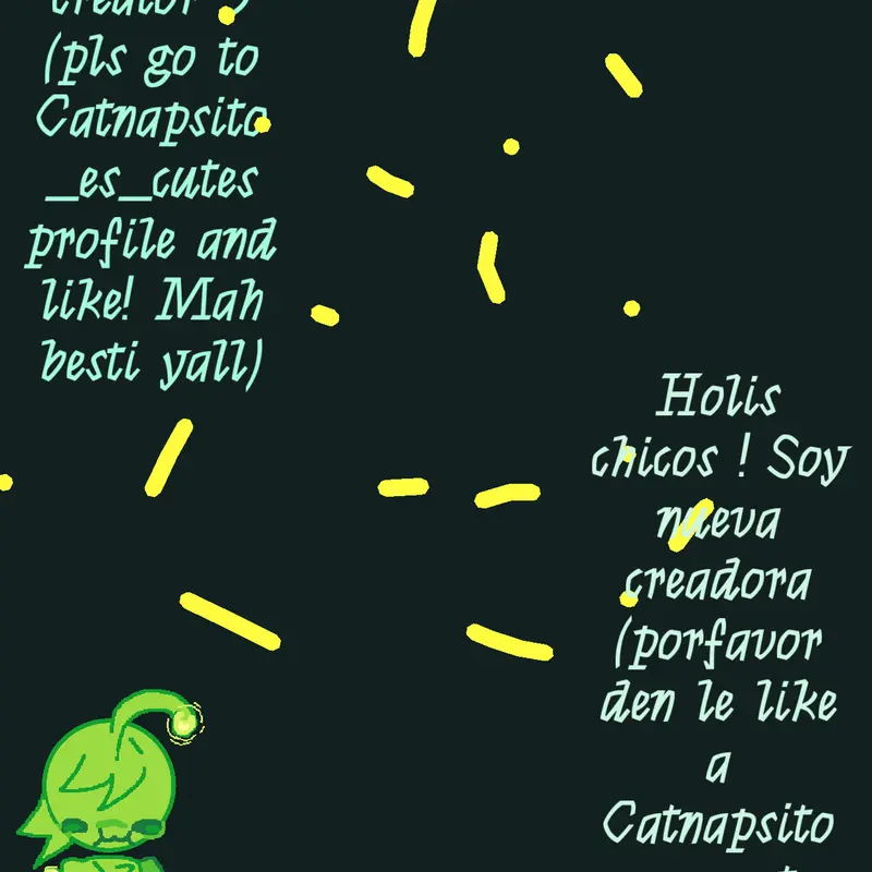 New creator (FOLLOW MY BESTI!!!) by @sillylittlealiencat