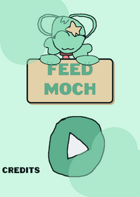 Feed moch!