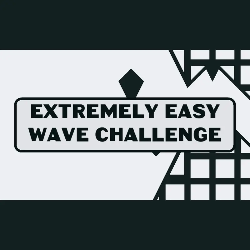 Extremely Easy Wave Challenge by @LicaGaming2013