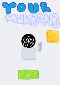 YOUR Mukbang!!