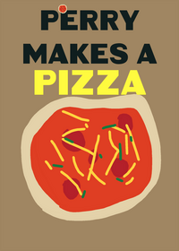Perry Makes A Pizza