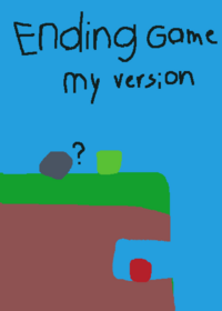Ending game my version