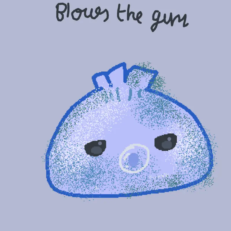 Lil Temu dump blows gum by @PulpoCookieee