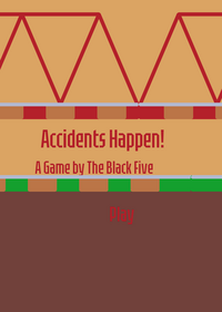 [BETA] Accidents Happen!