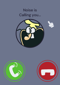 CALL NOISE!!!