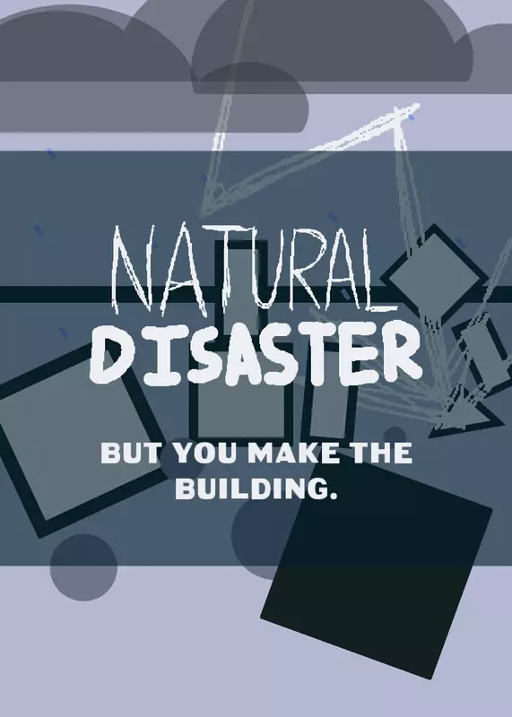 Natural Disaster, but build. by @BestBlunder