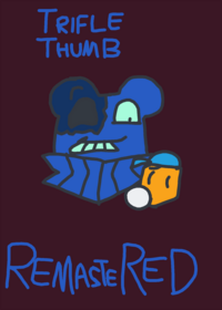 TRIFLETHUMB (Remastered)