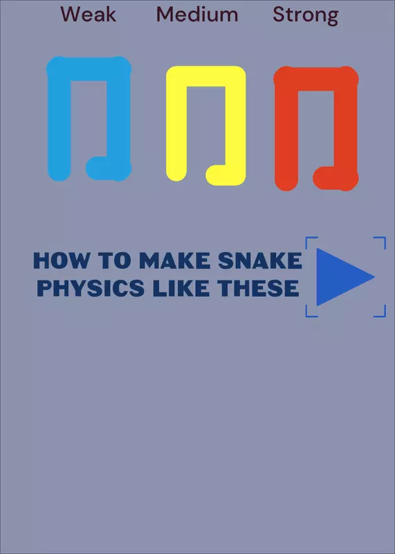 Snake physics tutorial by @BlackrytonTiktok