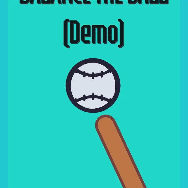 Balance The Ball (Demo) by @Pvnest