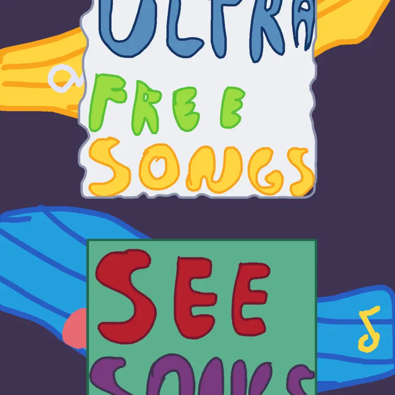 Ultra free songs!(For you) by @Copper-Girl