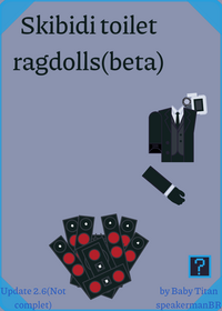 SKIBIDI TOILET ragdoll(beta)