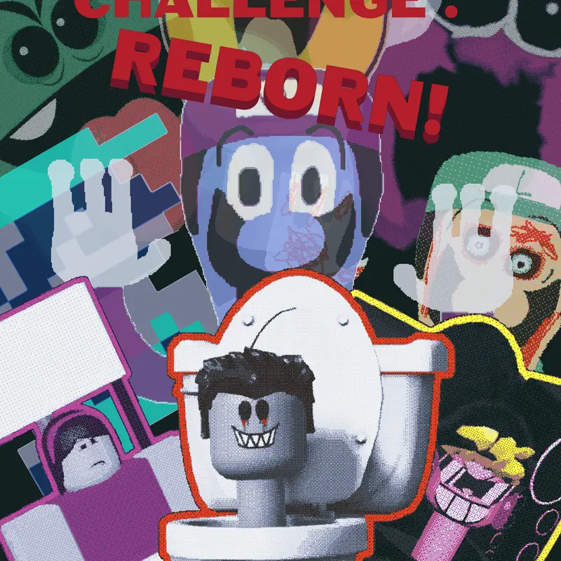 Skibidi's challenge : REBORN! by @blud_the_bluddiest