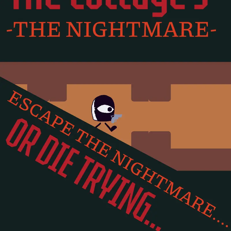 The Cottage 3: THE NIGHTMARE by @Gamingboy123
