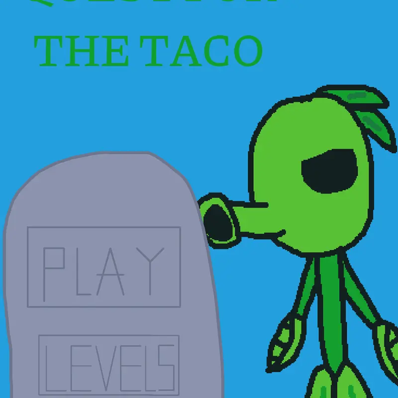 Pvz: quest for the taco 1 by @lenderdingus