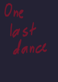 One last dance