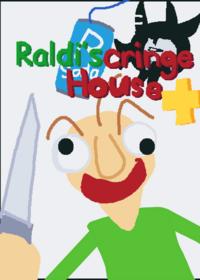 Raldi's Cringe House Plus