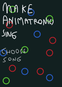 Make animatronics sing