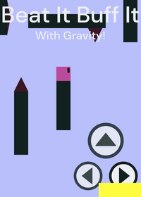 Gravity Changing Beat it Buff it