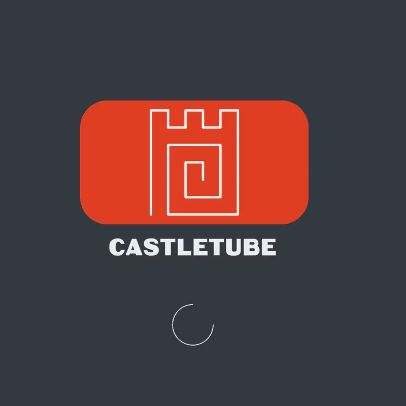 CastleTube by @JOWGlobalOffical