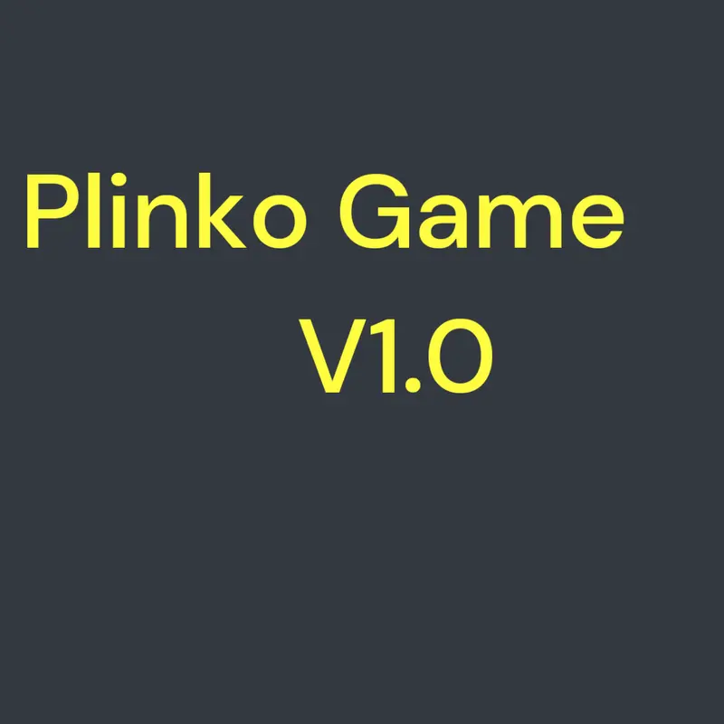 Plinko Game V1.0 by @Asphalt_863