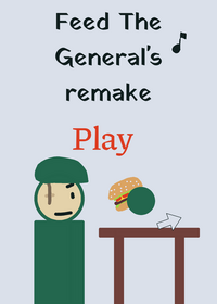Feed the General!