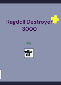 Ragdoll Destroyer 5000