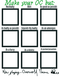 Make your OC but: