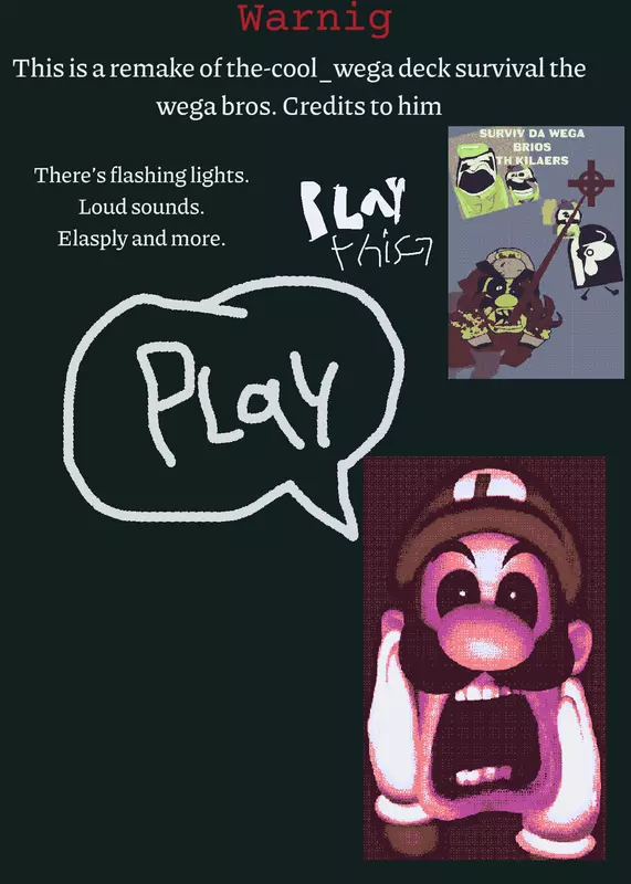 Survive wegabros remake by @nee-dee-alt