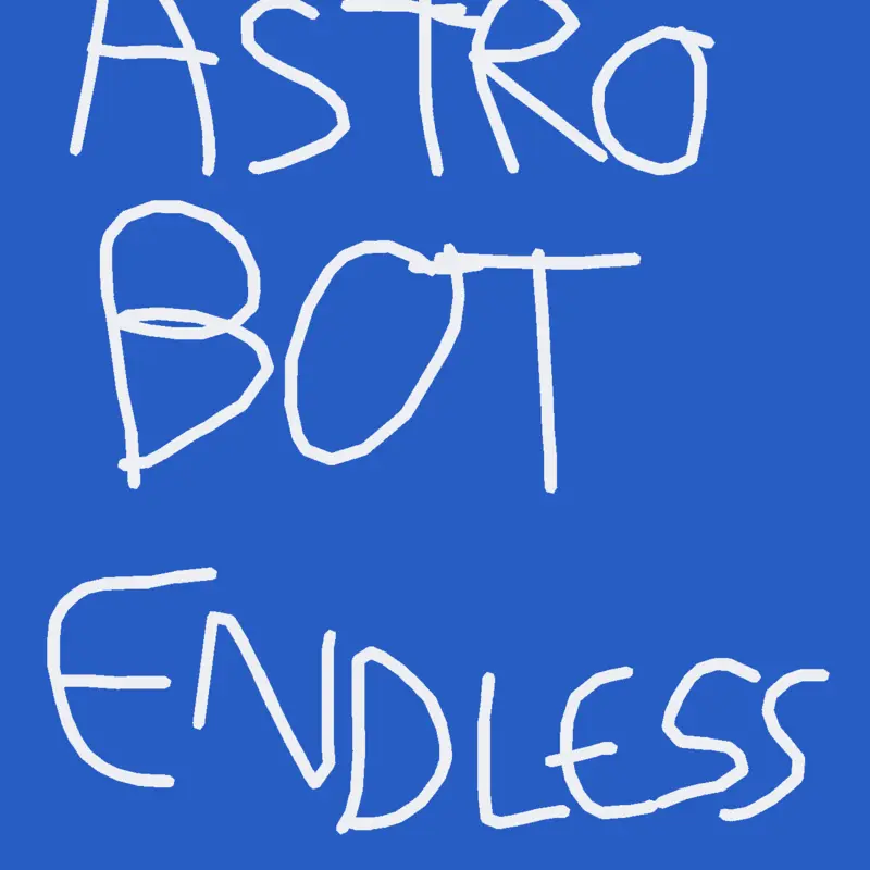 Astrobot Endless Mania by @Arasberkayx2