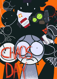 Chaos Day (Not mine)