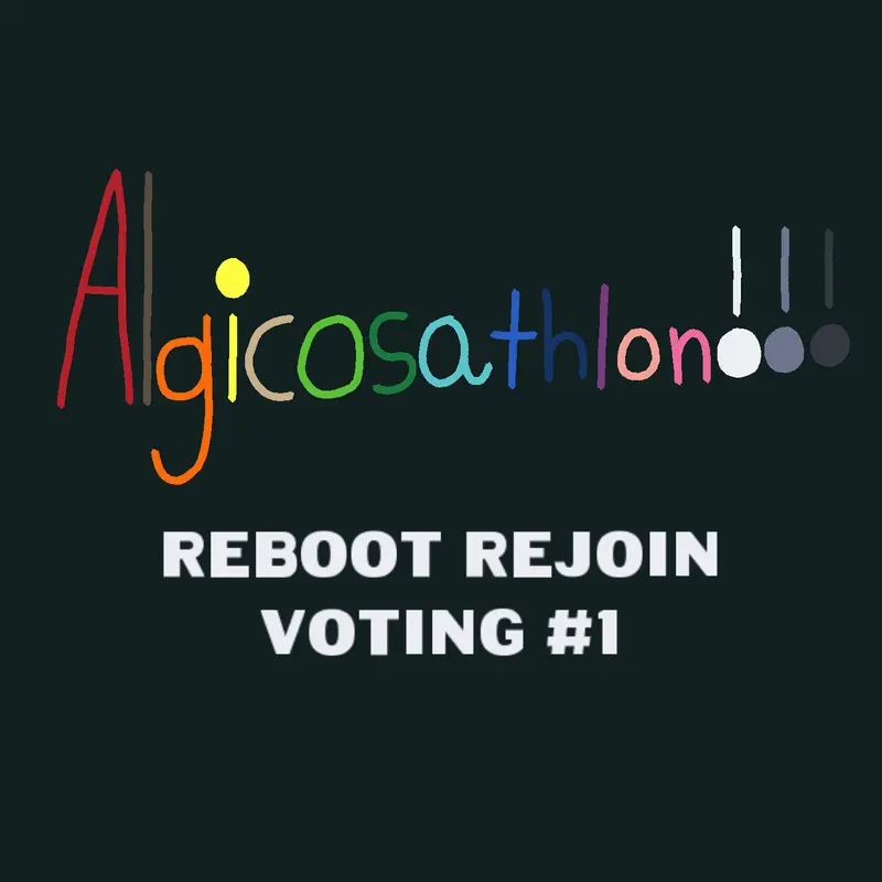 Algicosathlon Reboot S1 Rejoin Voting 1 by @EpicGames752