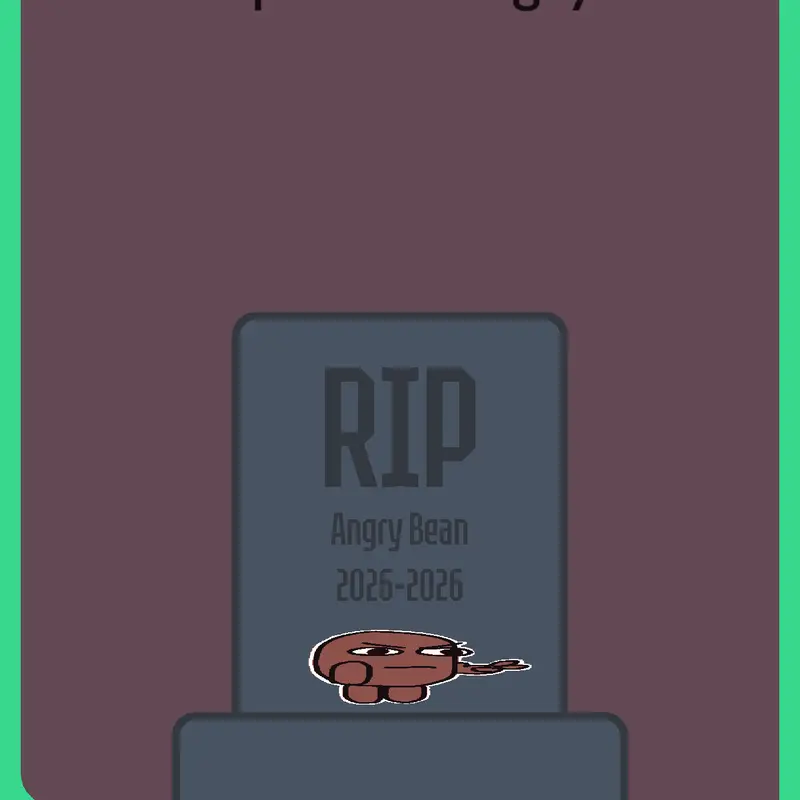 Rip Angry Bean by @The_Cool_Penguin