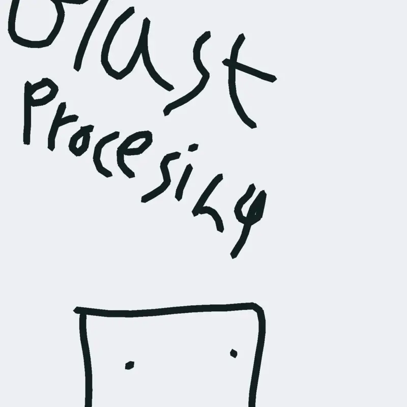 BLAST PROCECCING by @stick_lost_in_castle