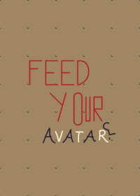 Feed Your Avatar!