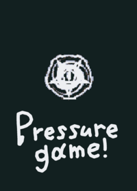 Pressure Game!