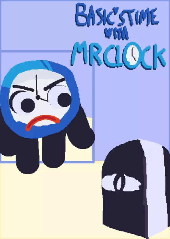 Basics time with mr clock! by @Isaacgamer247