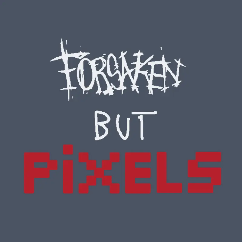 Forsaken but pixels by @Erik-productions