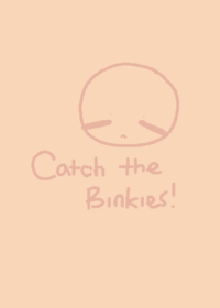 Catch the falling Binkies!