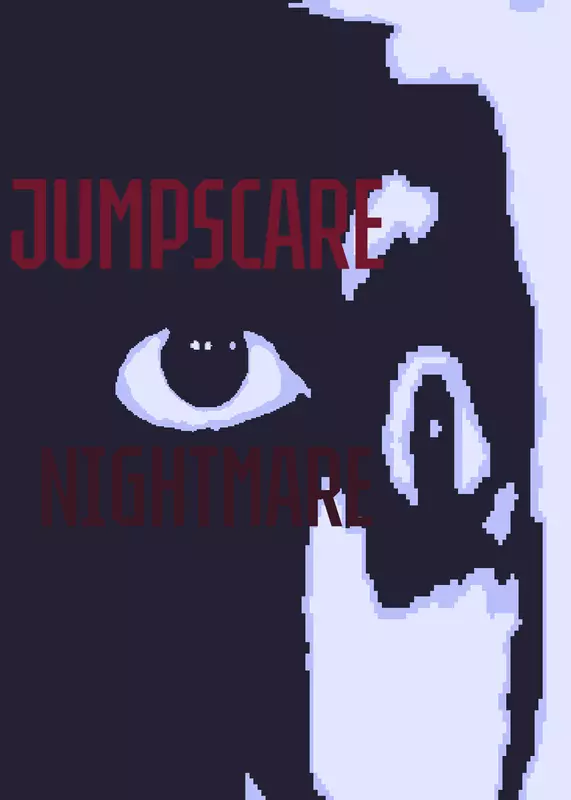 JUMPSCARE NIGHTMARE by @jaysan008