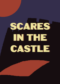 Scares in The Castle ALPHA