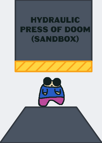 Hydraulic press of doom (sandbox)